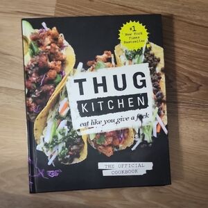 Thug Kitchen: Eat Like You Give a F*ck - Black Cookbook